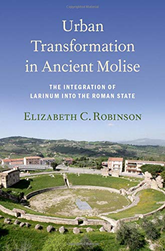 Book Urban Transformation in Ancient Molise: The Integration of Larinum into the Roman State free
