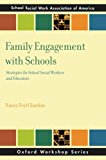 Book Family Engagement with Schools: Strategies for School Social Workers and Educators (SSWAA Workshop Series) free
