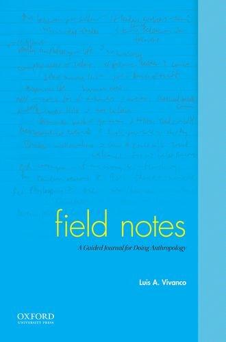 Book Field Notes: A Guided Journal for Doing Anthropology free