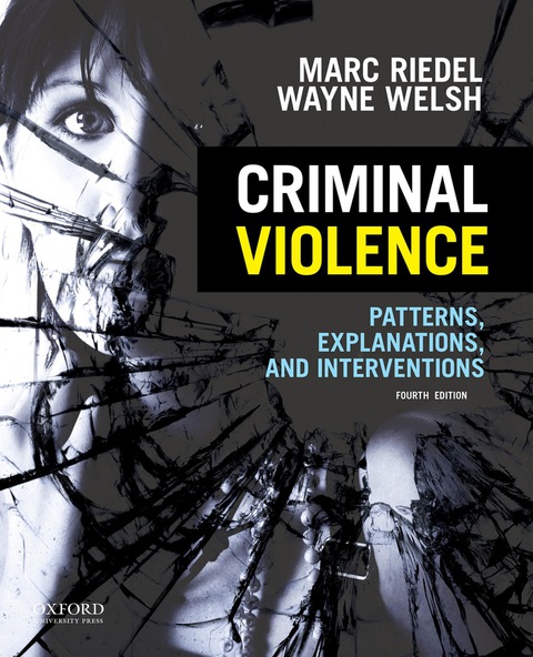 Book Criminal Violence: Patterns, Explanations, and Interventions free