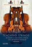 Book Strategies for Teaching Strings: Building A Successful String and Orchestra Program free