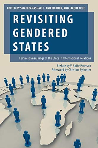 Book Revisiting Gendered States: Feminist Imaginings of the State in International Relations (Oxford Studies in Gender and International Relations) free