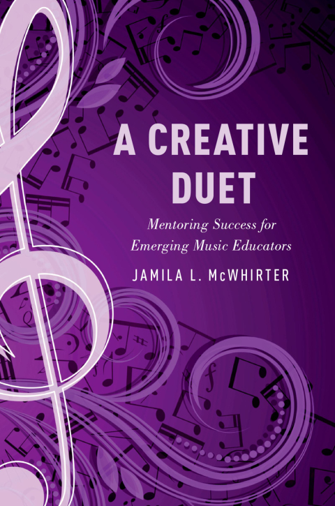 Book A Creative Duet: Mentoring Success for Emerging Music Educators free