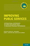 Book Improving Public Services: International Experiences in Using Evaluation Tools to Measure Program Performance (International Policy Exchange Series) free