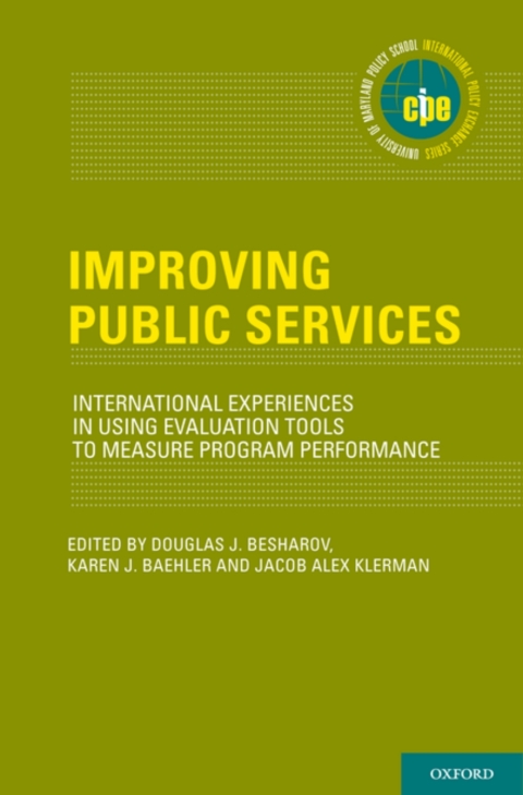 Book Improving Public Services: International Experiences in Using Evaluation Tools to Measure Program Performance (International Policy Exchange) free