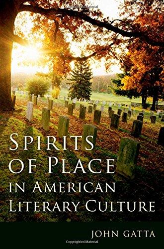 Book Spirits of Place in American Literary Culture free