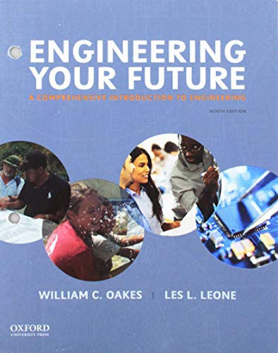 Book Engineering Your Future: A Comprehensive Introduction to Engineering free