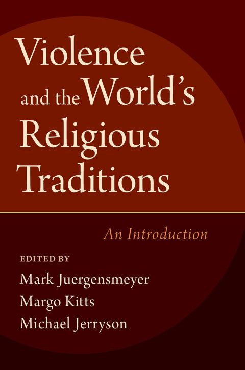 Book Violence and the World's Religious Traditions: An Introduction free