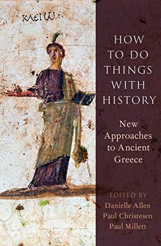 Book How to Do Things with History: New Approaches to Ancient Greece free