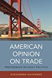 Book American Opinion on Trade: Preferences without Politics free