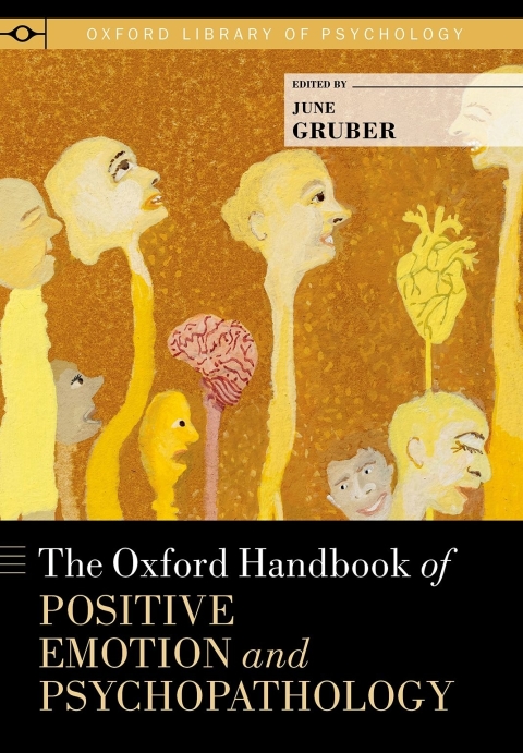 Book The Oxford Handbook of Positive Emotion and Psychopathology (Oxford Library of Psychology) free