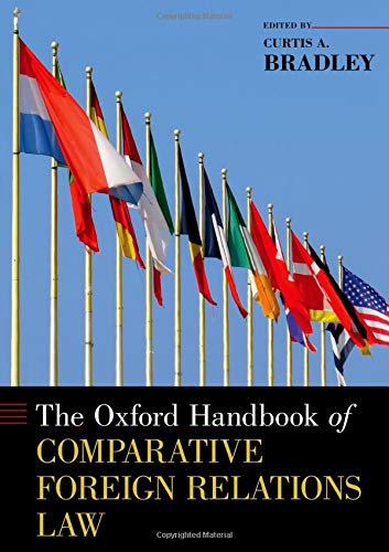 Book The Oxford Handbook of Comparative Foreign Relations Law (Oxford Handbooks) free