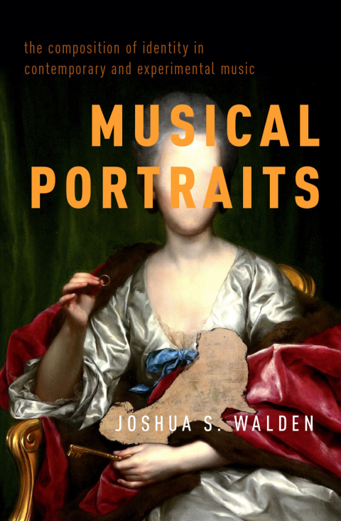 Book Musical Portraits: The Composition of Identity in Contemporary and Experimental Music free