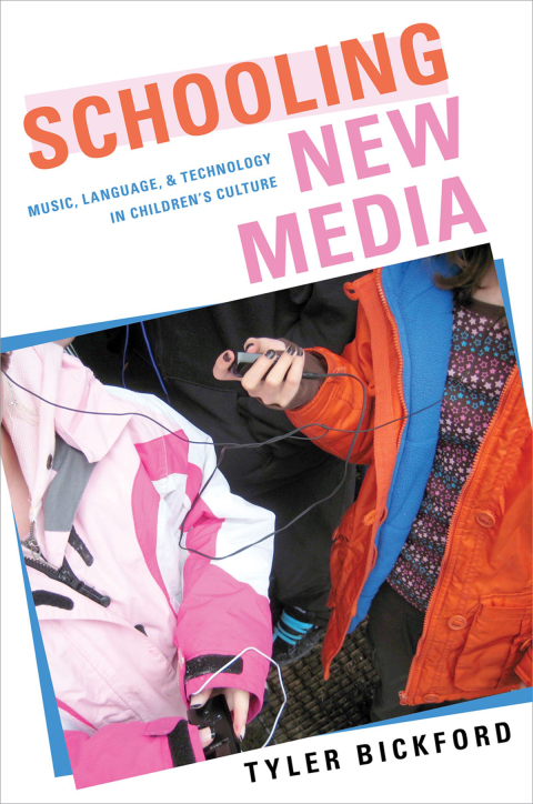 Book Schooling New Media: Music, Language, and Technology in Children's Culture free