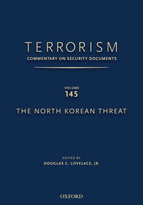 Book TERRORISM: COMMENTARY ON SECURITY DOCUMENTS VOLUME 145: The North Korean Threat (Terrorism:Commentary on Security Documen) free