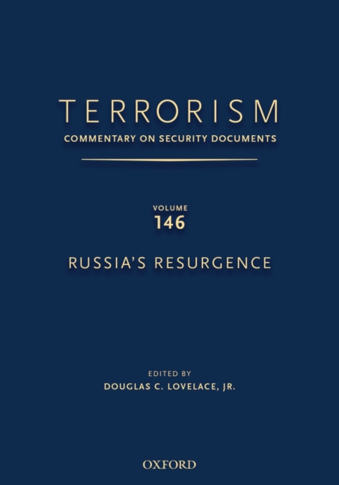 Book TERRORISM: COMMENTARY ON SECURITY DOCUMENTS VOLUME 146: Russia's Resurgence (Terrorism:Commentary on Security Documen) free
