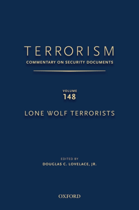 Book Terrorism: Commentary on Security Documents Volume 148: Lone Wolf Terrorists (Terrorism:Commentary on Security Documen) free