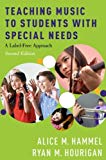 Book Teaching Music to Students with Special Needs: A Label-Free Approach free