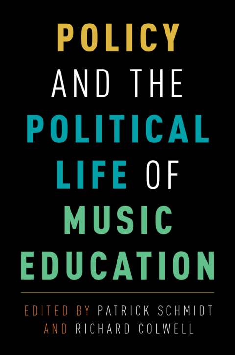 Book Policy and the Political Life of Music Education free