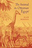 Book The Animal in Ottoman Egypt free