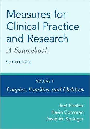 Book Measures for Clinical Practice and Research: A Sourcebook: Volume 1: Couples, Families, and Children free