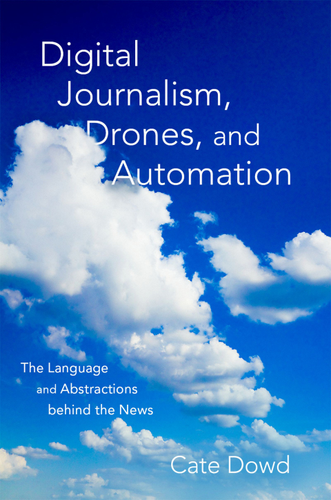 Book Digital Journalism, Drones, and Automation free