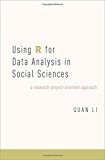 Book Using R for Data Analysis in Social Sciences: A Research Project-Oriented Approach free