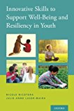 Book Innovative Skills to Support Well-Being and Resiliency in Youth free
