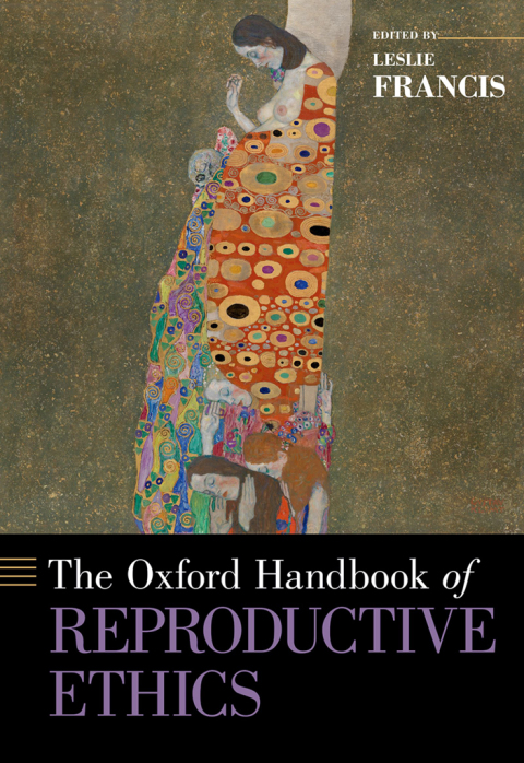 Book The Oxford Handbook of Reproductive Ethics (Oxford Handbooks) free