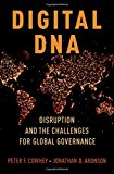 Book Digital DNA: Disruption and the Challenges for Global Governance free