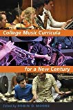 Book College Music Curricula for a New Century free