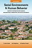 Book Social Environments and Human Behavior: Contexts for Practice with Groups, Organizations, Communities, and Social Movements free