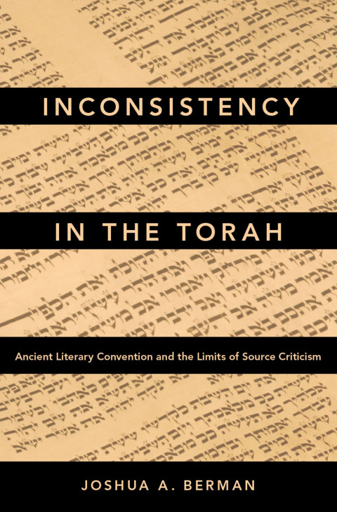 Book Inconsistency in the Torah: Ancient Literary Convention and the Limits of Source Criticism free