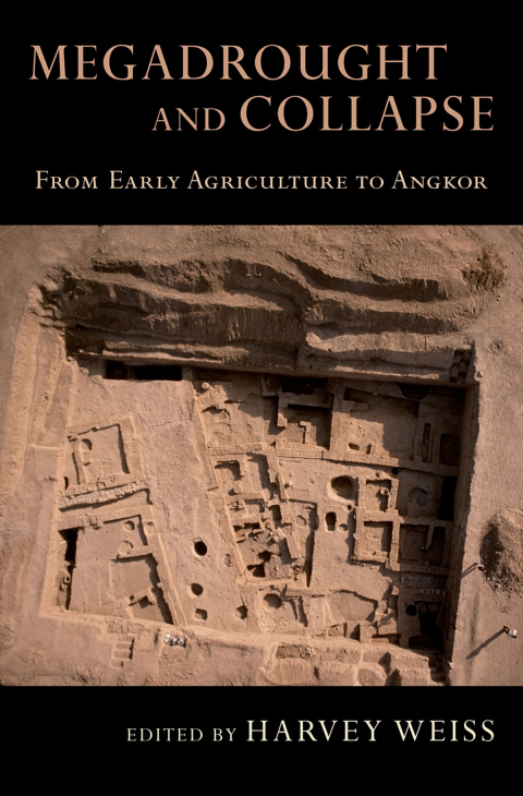 Book Megadrought and Collapse: From Early Agriculture to Angkor free