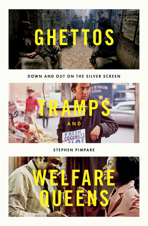Book Ghettos, Tramps, and Welfare Queens: Down and Out on the Silver Screen free