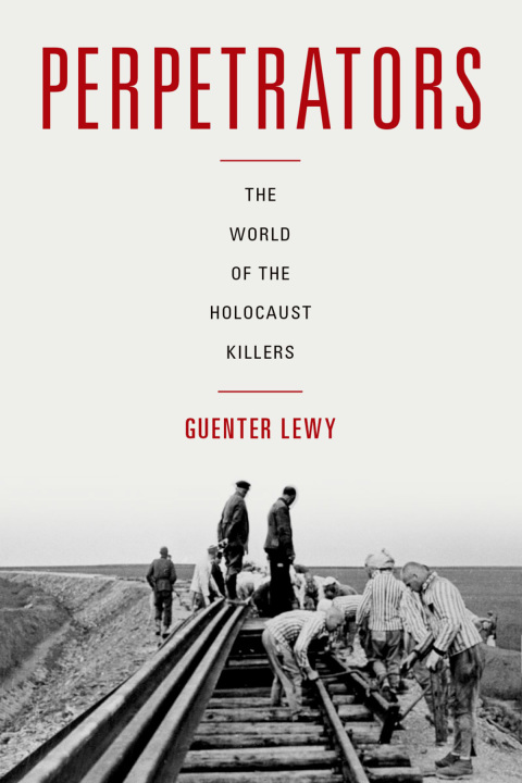 Book Perpetrators: The World of the Holocaust Killers free