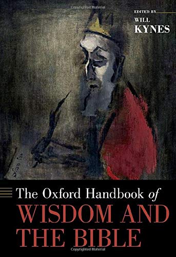 Book The Oxford Handbook of Wisdom and the Bible (Oxford Handbooks) free