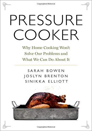Book Pressure Cooker: Why Home Cooking Won't Solve Our Problems and What We Can Do About It free