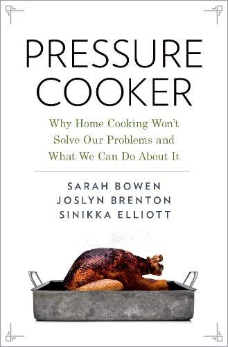 Book Pressure Cooker: Why Home Cooking Won't Solve Our Problems and What We Can Do About It free