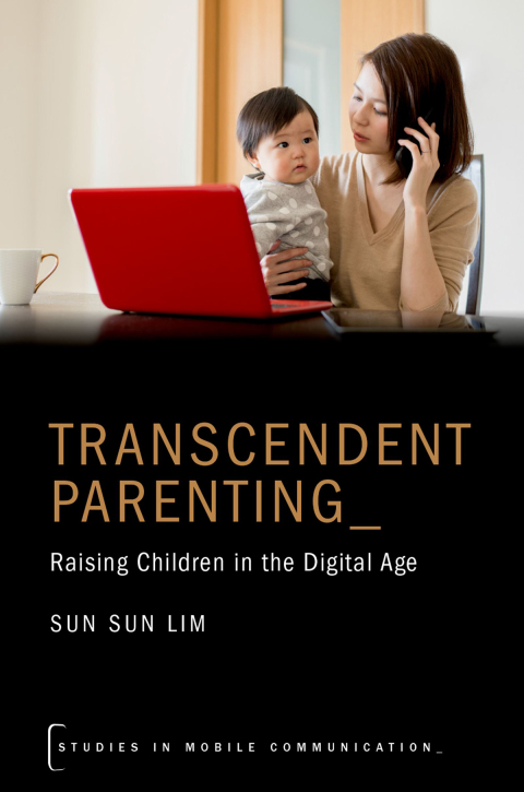 Book Transcendent Parenting: Raising Children in the Digital Age (Studies in Mobile Communication) free