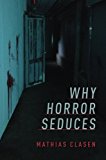 Book Why Horror Seduces free