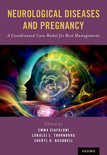 Book Neurological Diseases and Pregnancy: A Coordinated Care Model for Best Management free