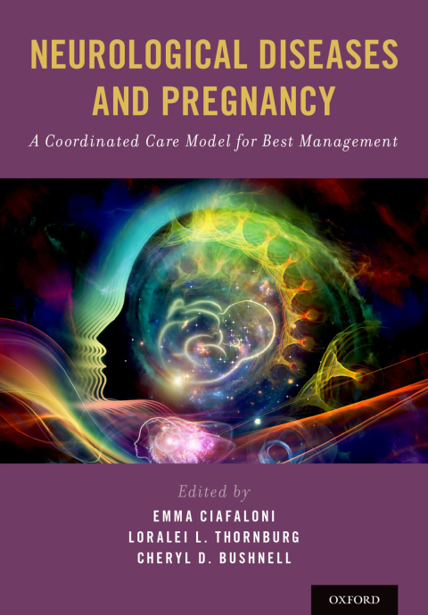 Book Neurological Diseases and Pregnancy: A Coordinated Care Model for Best Management free