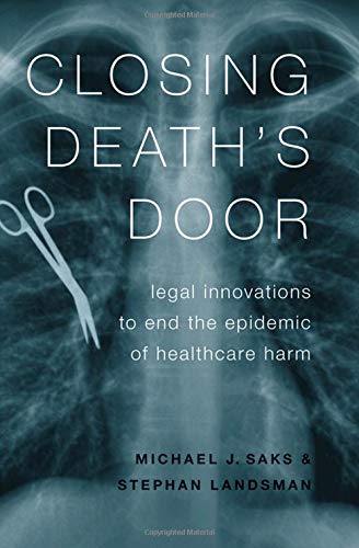 Book Closing Death's Door: Legal Innovations to End the Epidemic of Healthcare Harm free