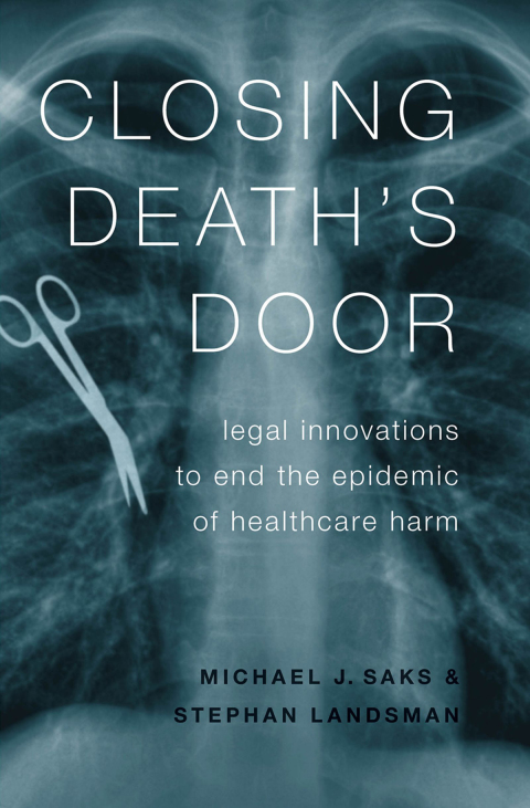 Book Closing Death's Door: Legal Innovations to End the Epidemic of Healthcare Harm free