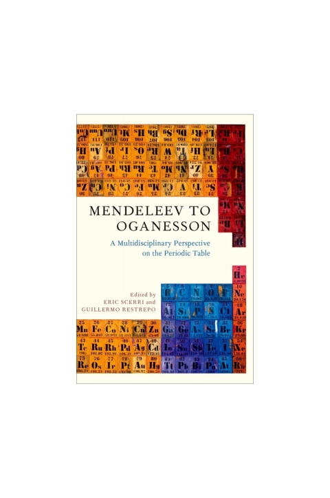 Book Mendeleev to Oganesson: A Multidisciplinary Perspective on the Periodic Table free