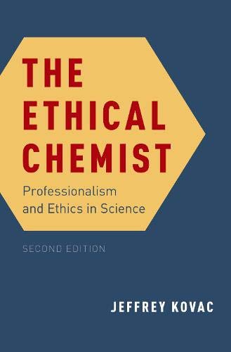 Book The Ethical Chemist: Professionalism and Ethics in Science free