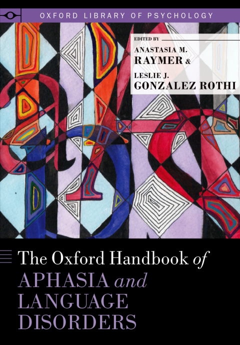 Book The Oxford Handbook of Aphasia and Language Disorders (Oxford Library of Psychology) free