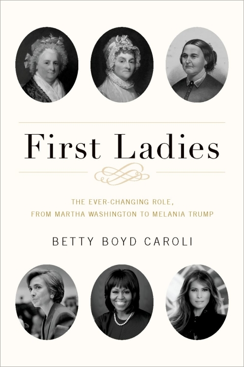 Book First Ladies: The Ever Changing Role, from Martha Washington to Melania Trump free
