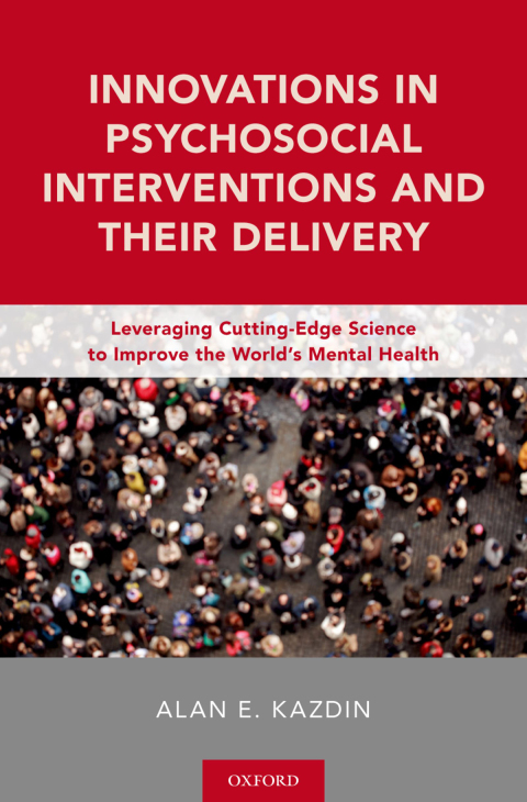 Book Innovations in Psychosocial Interventions and Their Delivery: Leveraging Cutting-Edge Science to Improve the World's Mental Health free